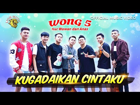 Wong 5 feat Wawan dan Anas - Kugadaikan Cintaku | Official Music Video -Dipopulerkan Oleh Gombloh