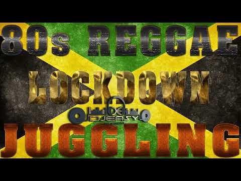 80'S OLD SCHOOL REGGAE MIX INSIDE QUARANTINE LOCKDOWN JUGGLING NEXT PHASE