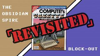 What Happened to These C64 Type-Ins? | Block-Out & Obsidian Spire