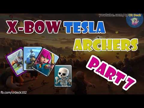XBow Tesla Archers Part 7 🎯🎯🎯 Clash Royale Best XBow Cycle Deck CR | Deck