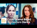 'Breathtaking' Covid Drama: a Harrowing Account of NHS Staff Experiences