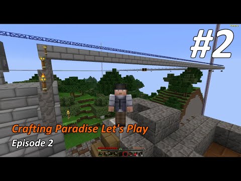 Crafting Paradise LP #2 - The Quest For Better Tools