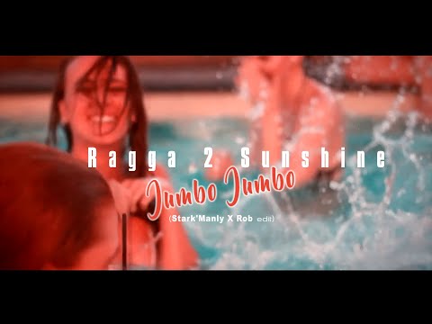 Ragga 2 Sunshine - Jambo Jambo Jambo 2021 (Stark'Manly X Rob Edit)