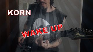 Korn - Wake Up - (GUITAR COVER) INSTRUMENTAL - AWESOME DISTORTION