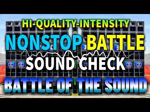 HI-QUALITY & INTENSITY BATTLE MIX 2023 🔥SOUND CHECK BATTLE OF THE SOUND SYSTEM