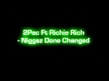2Pac - Niggaz Done Changed (HQ) (With Lyrics ...