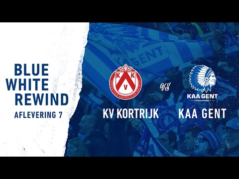 ⏳Blue White Rewind Aflevering 7: KV Kortrijk - KAA Gent