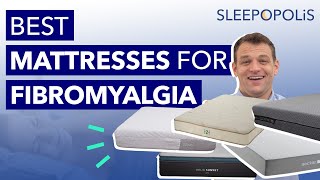 Best Mattress for Fibromyalgia - Our Top 5 Picks!