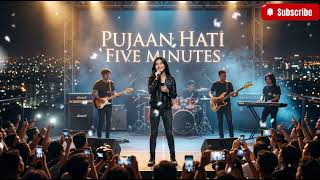 Download lagu PUJAAN HATI - FIVE MINUTES mp3 Download lagu PUJAAN HATI - FIVE MINUTES mp3
