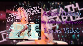 Adore Delano - My Address is Hollywood (Lyrics)