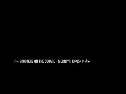 Scooters on the Square - Merthyr 13/05/17
