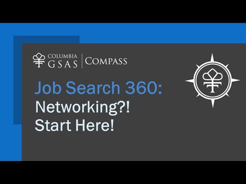 Job Search 360 - Networking?! Start Here!