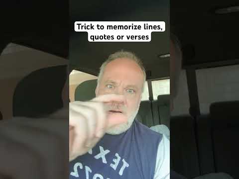 Trick to memorize lines, quotes or verses