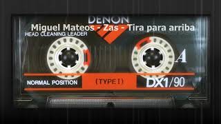 Miguel Mateos - Zas - Tira Para Arriba (1984)
