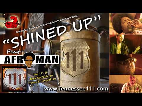 111 "Shined Up" feat AFROMAN