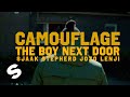 Videoklip The Boy Next Door - Camouflage (ft. Sjaak & Stepherd & Jozo & Lenji)  s textom piesne