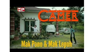Download lagu CAMER ( Calon Mertua ) - Mak Pono & Mak Lepoh mp3