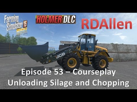 Farming Simulator 15 Gold Edition Sosnovka E53 - Courseplay Selling Silage and More Chopping
