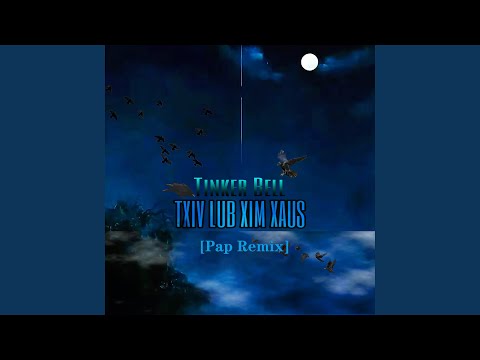 Txiv Lub Xim Xaus (Pap Remix)