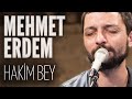 Mehmet Erdem - Hakim Bey (JoyTurk Akustik ...