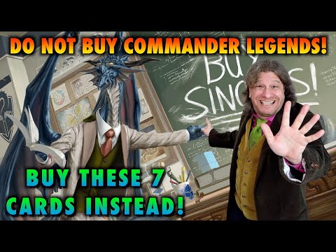 Do Not Buy Commander Legends! Buy These 7 Cards Instead | Magic: The Gathering