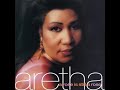 Aretha Franklin - Every Lil' Bit Hurts