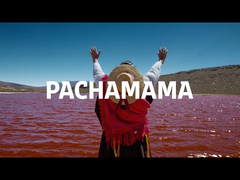 PACHAMAMA | Documental | Tarapacá - Chile