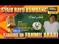 Syair Rayu Kumbang KARAOKE Fahmil Arabi FahmilArabiKaraoke SyairRayuKumbangKaraoke