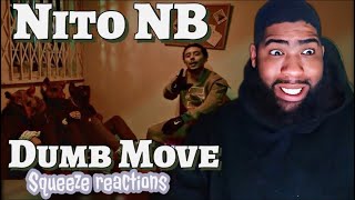Nito NB - Dumb Move | Reaction