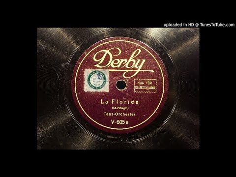 Tanz orchester Bernard Etté -  la florida - 1925 Tango