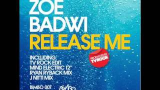 Zoe Badwi - Release Me (TV Rock Club Edit)