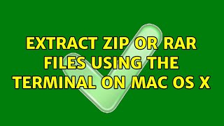 Extract Zip or Rar files using the terminal on MAC OS X
