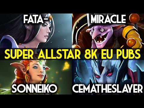 Miracle- Cema VS Fata- Sonneiko - Super Allstar Dota 2 EU Pubs