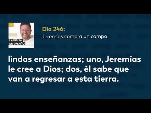 Día 246 Jeremías compra un campo — La Biblia en un Año