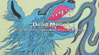 01 "Dead Moon" by Madeline on Black Velvet