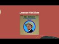 Lonesome Wind Blues - Bill Monroe and His Blue Grass Boys