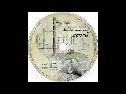 Arzén - Dievky sme milovali ( K.Gärtnerová, E.Bryll )