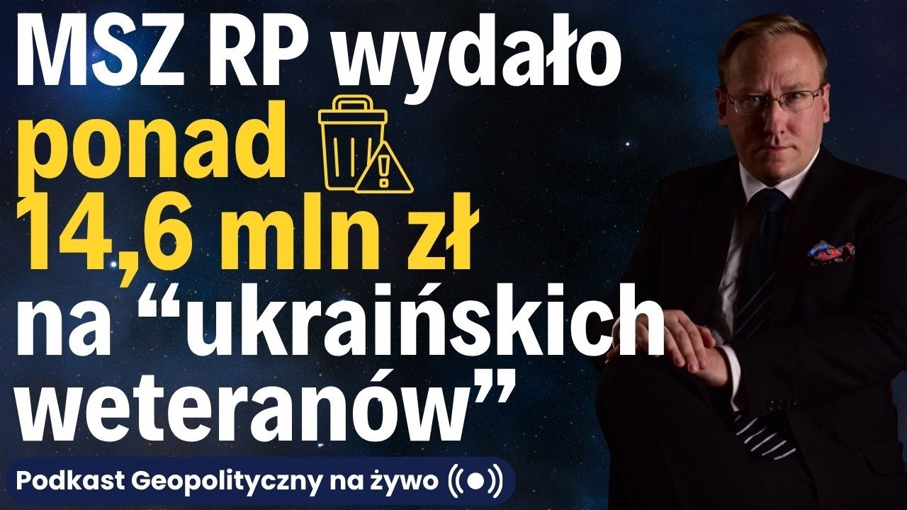 NA ŻYWO: MSZ RP wydało ponad 14,6 mln zł na "ukraińskich weteranów"