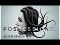 Possession (1981): Horror Movie Review: Video Nasties