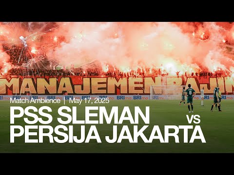 Throw Back  "THE LAST DANCE" | Match Ambience PSS SLEMAN VS PERSIJA JAKARTA - 2024/2025