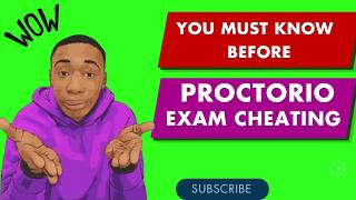 What You Need to Know Before Proctorio Exam Cheating!