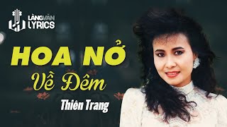Hoa Nở Về Đêm | Thiên Trang | Official Làng Văn (Lyrics) 