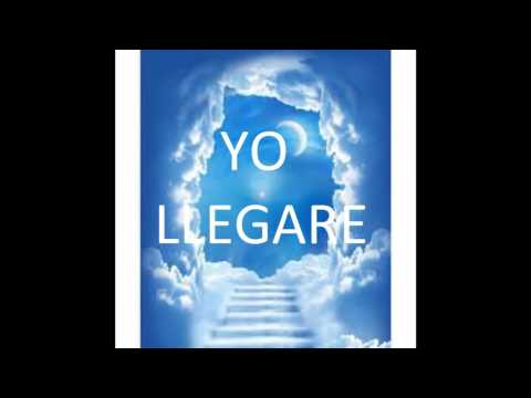 Yo Llegare .  Impacto Unción y Poder