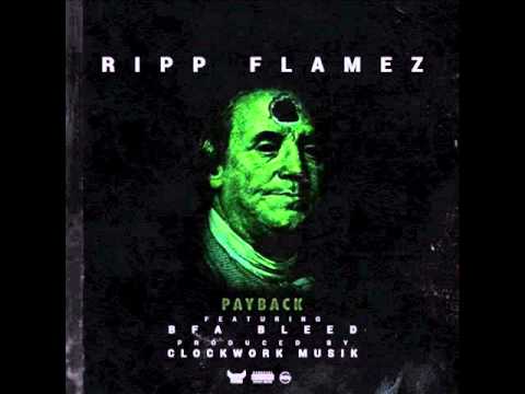 Ripp Flamez ft. BFA Bleed - PayBack