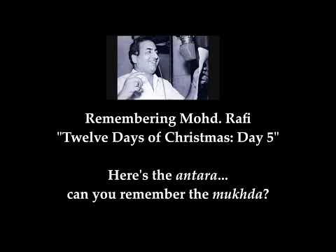Remembering Mohd. Rafi: "Twelve Days of Christmas" - Day 5