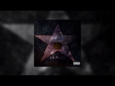Deuce - Famous ft. Gadjet (Lyrics)