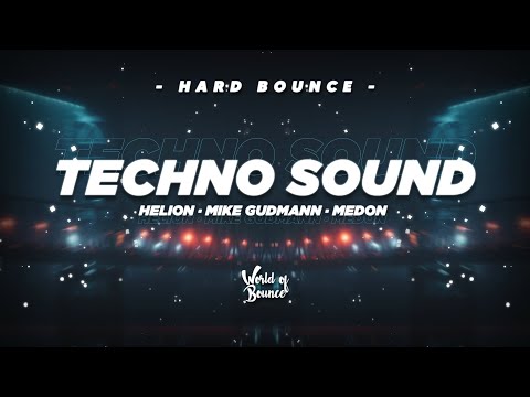 Helion, Mike Gudmann, Medon - TECHNO SOUND