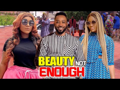 BEAUTY NOT ENOUGH COMPLETE SEASON 7&8 (NEW TRENDING BLOCKBUSTER MOVIE)2022 NOLLYWOOD NIGERIAN MOVIE