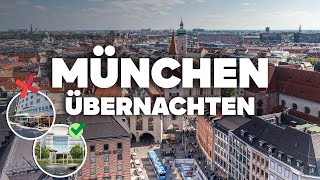 WO IN MÜNCHEN ÜBERNACHTEN! Beste Gegenden & günstige Hotels!