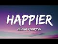 Olivia Rodrigo Happier Lyrics